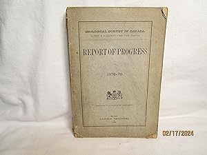 Image du vendeur pour Report of Progress for 1878-79. Geological Survey of Canada mis en vente par curtis paul books, inc.
