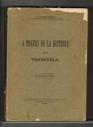 Seller image for A travs de la historia de Venezuela. Primer volumen. [RAREZA!]. for sale by La Librera, Iberoamerikan. Buchhandlung
