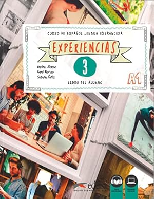 Bild des Verkufers fr Experiencias 3. A1. Libro del alumno Curso de Espaol Lengua Extranjera. Contiene audio descargable y recursos digitales. zum Verkauf von La Librera, Iberoamerikan. Buchhandlung