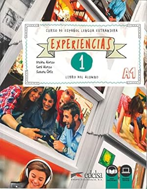Experiencias 1. A1. Libro del alumno Curso de Español Lengua Extranjera. Contiene audio descargab...