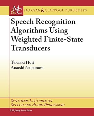 Bild des Verkufers fr Speech Recognition Algorithms Based on Weighted Finite-State Transducers zum Verkauf von moluna
