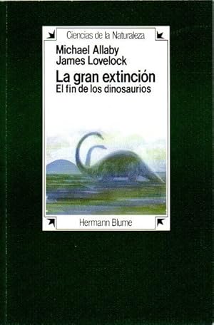 Imagen del vendedor de La gran extincin. El fin de los dinosaurios . a la venta por Librera Astarloa