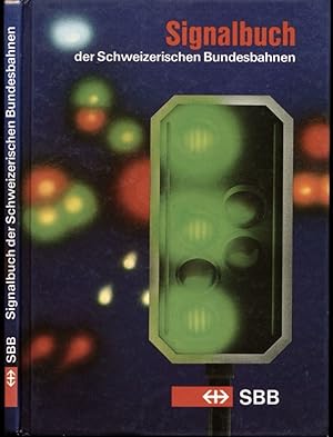 Seller image for Signalbuch der Schweizerischen Bundesbahnen. for sale by Versandantiquariat  Rainer Wlfel