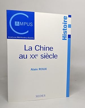 Bild des Verkufers fr Campus histoire: la chine au XXe sicle zum Verkauf von crealivres