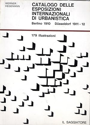 Catalogo delle esposizioni internazionali di urbanistica. Berlino 1910 - Dusseldorf 1911 - 12