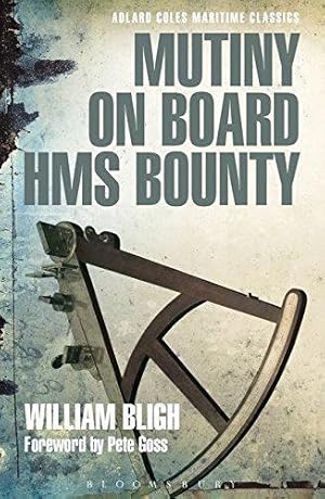 Seller image for Mutiny on Board HMS Bounty (Adlard Coles Maritime Classics) for sale by WeBuyBooks