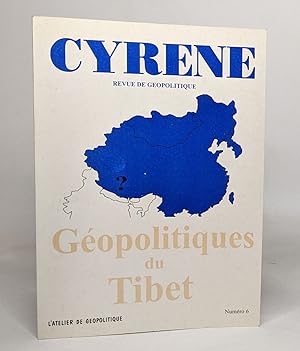 Cyrene revue de geopolitique - géopolitique du tibet - n°6