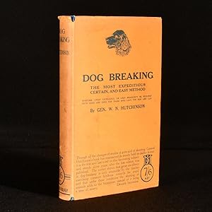 Image du vendeur pour Dog Breaking the Most Expeditious, Certain, and Easy Method mis en vente par Rooke Books PBFA