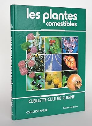 Immagine del venditore per Les plantes comestibles, cueillette - culture - cuisine venduto da Librairie Raimbeau