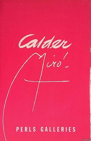 Bild des Verkufers fr Alexander Calder; Joan Miro zum Verkauf von Klondyke