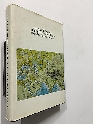 Seller image for A Short History Of Turkish-Islamic States (Excluding The Ottoman State). for sale by Prabhu Book Exports