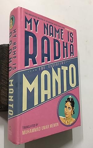 Immagine del venditore per My Name Is Radha. The Essential Manto venduto da Prabhu Book Exports
