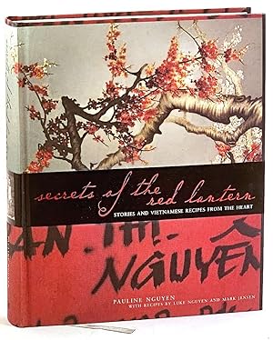 Seller image for Secrets of the Red Lantern : Stories and Vietnamese Recipes from the Heart. (Signed by author and chefs) for sale by Muir Books -Robert Muir Old & Rare Books - ANZAAB/ILAB