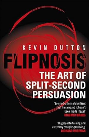 Seller image for Flipnosis: The Art of Split-Second Persuasion for sale by WeBuyBooks 2