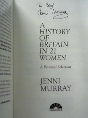 Seller image for A History of Britain in 21 Women: A Personal Selection for sale by World of Rare Books