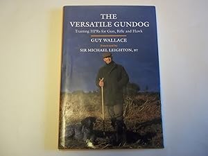 The Versatile Gundog: Training HPRs for Gun, Rifle and Hawk