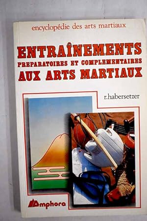 Seller image for Entranements prparatoires et complmentaires aux arts martiaux for sale by Alcan Libros