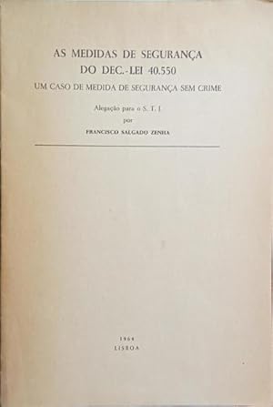 Imagen del vendedor de AS MEDIDAS DE SEGURANA DO DEC.-LEI 40.550: UM CASO DE MEDIDA DE SEGURANA SEM CRIME. [DEDICATRIA] a la venta por Livraria Castro e Silva