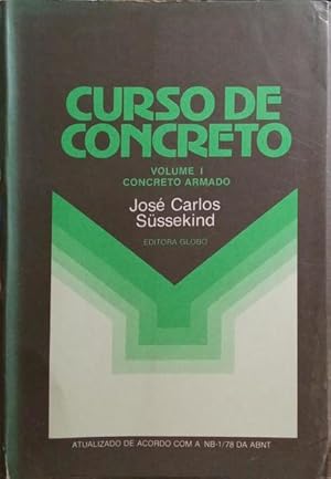 Seller image for CURSO DE CONCRETO. VOLUME I: CONCRETO ARMADO. for sale by Livraria Castro e Silva