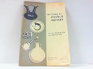 Imagen del vendedor de The Story of Pueblo Pottery. a la venta por Antiquariat Ehbrecht - Preis inkl. MwSt.