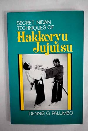 Imagen del vendedor de Secret nidan techniques of Hakkoryu jujutsu a la venta por Alcan Libros