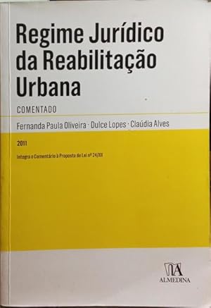 REGIME JURÍDICO DA REABILITAÇÃO URBANA.