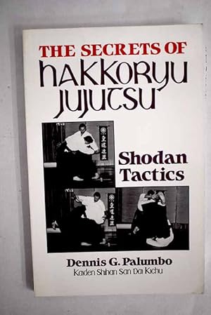 Seller image for The secrets of Hakkoryu jujutsu for sale by Alcan Libros