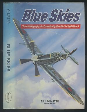 Bild des Verkufers fr Blue Skies. Canadian Spitfird Pilot WWII Autobiography zum Verkauf von Shorelands Books & Image Library