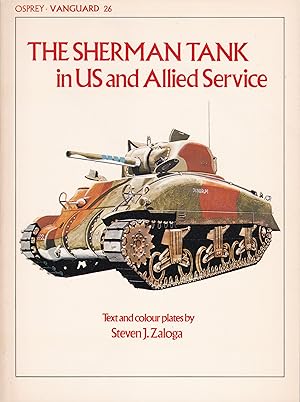 Seller image for The Sherman Tank in US and Allied Service for sale by Antiquariat Torsten Bernhardt eK