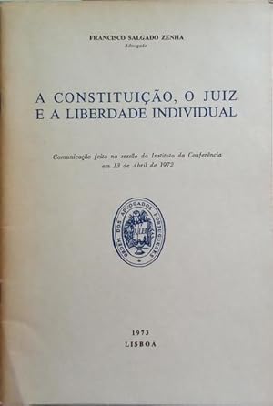 Imagen del vendedor de A CONSTITUIO, O JUIZ E A LIBERDADE INDIVIDUAL. a la venta por Livraria Castro e Silva