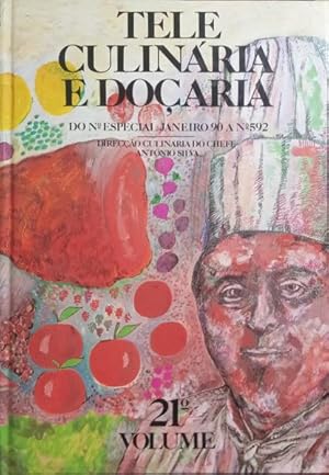 TELECULINÁRIA E DOÇARIA, REVISTA SEMANAL DE COZINHA E DOÇARIA, 21.º VOLUME, N.º 573 A 592, 1990.