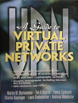 Seller image for A GUIDE TO VIRTUAL PRIVATE NETWORKS. for sale by Livraria Castro e Silva