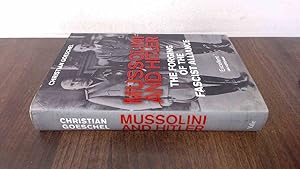 Immagine del venditore per Mussolini and Hitler  " The Forging of the Fascist Alliance venduto da BoundlessBookstore