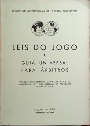 LEIS DO JOGO E GUIA UNIVERSAL PARA ÁRBITROS. [ED. 1990]