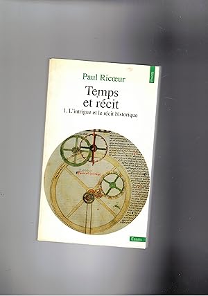 Seller image for Temps et rcit. vol. I-III. L'intrigue et le rcit historique; la configuration dans le rcit de fiction; Les temps racont. for sale by Libreria Gull