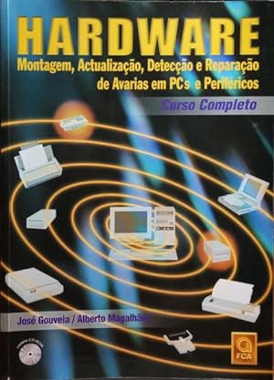 Seller image for HARDWARE: MONTAGEM, ACTUALIZAO, DETECO E REPARAO DE AVARIAS EM PCS E PERIFRICOS. for sale by Livraria Castro e Silva