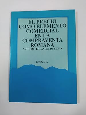 Seller image for El precio como elemento comercial en la compraventa romana. for sale by TraperaDeKlaus