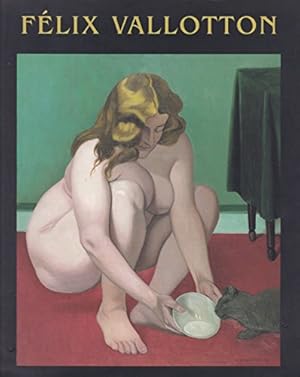 Seller image for Flix Vallotton : [Le nu dans l'oeuvre de Flix Vallotton] : [exposition, Paris, Fondation Dina Vierny-Muse Maillol, 5 novembre 1997-10 mars 1998] for sale by Papier Mouvant