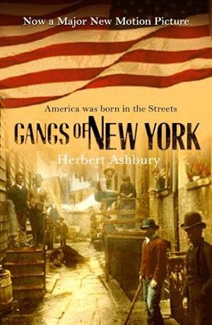 Seller image for The Gangs Of New York for sale by WeBuyBooks 2