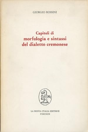 Seller image for Capitoli di morfologia e sintassi del dialetto cremonese. for sale by LIBET - Libreria del Riacquisto