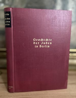 Geschichte der Juden in Berlin und in der Mark Brandenburg.