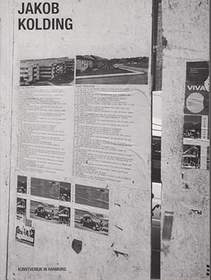 Seller image for Jakob Kolding. [Ausstellungskatalog]. Kunstverein in Hamburg, 3. Mrz bis 6. Mai 2001. for sale by Fundus-Online GbR Borkert Schwarz Zerfa