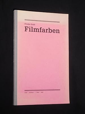 Filmfarben. Mit Die Geister, die man nicht loswird (= Ausgewählte Schriften in Einzelbänden, Bd. 1)