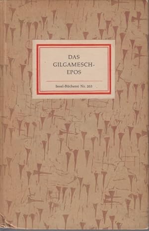 Gilgamesch. Insel-Bücherei Nr. 203. Eine Erzählung aus dem alten Orient. Zu einem Ganzen gestalte...