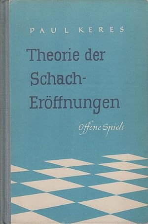 Theorie der Schacheröffnungen Offene Spiele