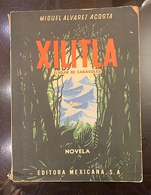 Seller image for Xilitla. Lugar de Caracoles for sale by Librera Garca Prieto
