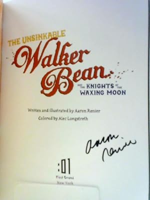 Bild des Verkufers fr The Unsinkable Walker Bean and the Knights of the Waxing Moon (The Unsinkable Walker Bean) zum Verkauf von World of Rare Books