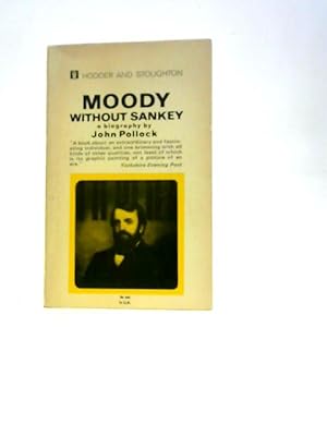 Bild des Verkufers fr Moody Without Sankey zum Verkauf von World of Rare Books