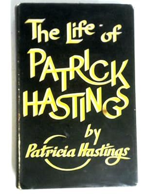 Imagen del vendedor de The Life Of Patrick Hastings. a la venta por World of Rare Books
