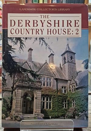 Seller image for The Derbyshire Country House: Vol 2 (Landmark Collector's Library) for sale by High Street Books